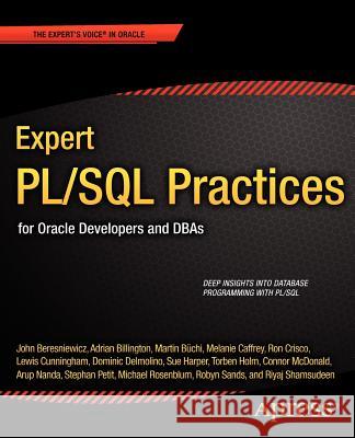 Expert Pl/SQL Practices: For Oracle Developers and Dbas Rosenblum, Michael 9781430234852 Apress