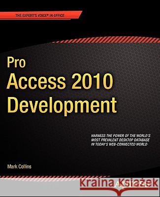 Pro Access 2010 Development Mark Collins 9781430235781 Apress