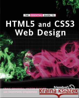 The Essential Guide to Html5 and Css3 Web Design Grannell, Craig 9781430237860 0