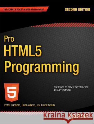 Pro Html5 Programming: Powerful APIs for Richer Internet Application Development Lubbers, Peter 9781430238645 0