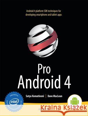 Pro Android 4 Satya Komatineni 9781430239307 COMPUTER BOOKSHOPS