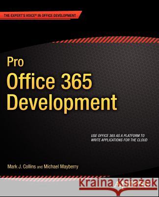 Pro Office 365 Development Mark Collins 9781430240747 0