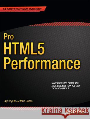 Pro Html5 Performance Bryant, Jay 9781430245247 0