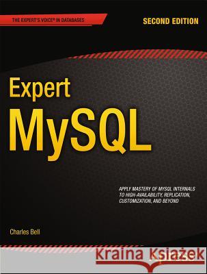 Expert MySQL Charles Bell 9781430246596 0