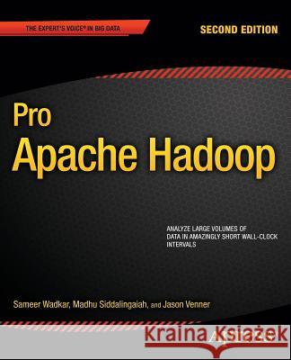 Pro Apache Hadoop Jason Venner 9781430248637 Apress