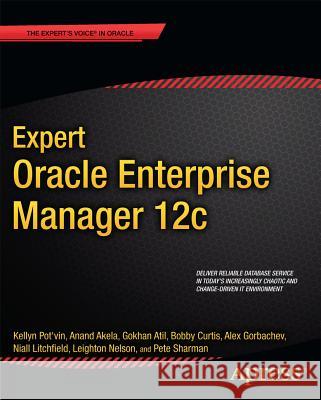 Expert Oracle Enterprise Manager 12c Kellyn et al Pot'vin 9781430249382 0