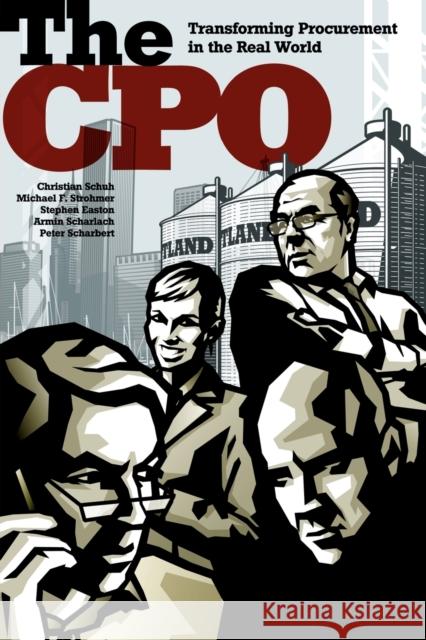The CPO: Transforming Procurement in the Real World Schuh, Christian 9781430249627