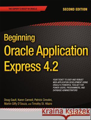 Beginning Oracle Application Express 4.2 D Gault 9781430257349 0