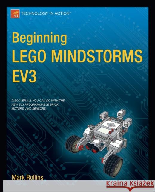 Beginning Lego Mindstorms Ev3 Rollins, Mark 9781430264361 Springer