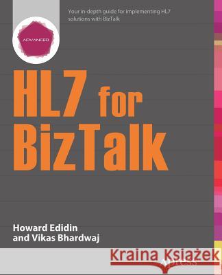 Hl7 for BizTalk Edidin, Howard 9781430267645 Apress