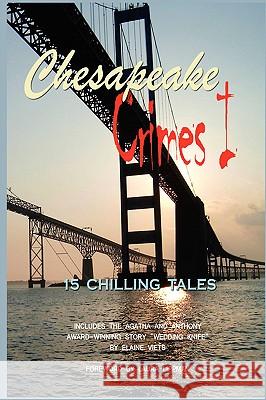 Chesapeake Crimes I ed., Donna Andrews 9781430305255 Lulu.com