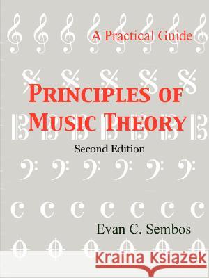 Principles of Music Theory Evangelos C. Sembos 9781430309550 Lulu.com