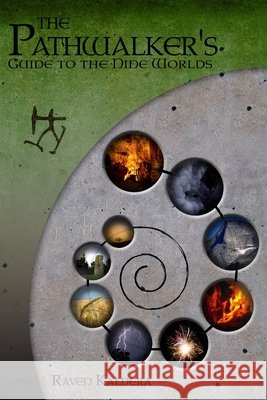 The Pathwalker's Guide to the Nine Worlds Raven Kaldera 9781430309703