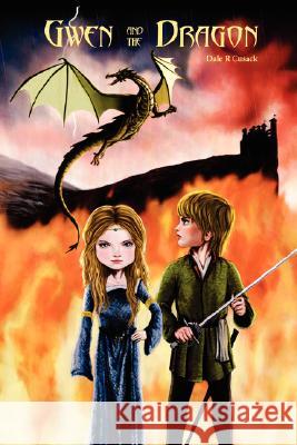 Gwen and the Dragon Dale Cusack 9781430310808