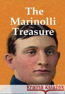 The Marinolli Treasure Hal Lewis 9781430311928 Lulu.com