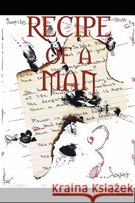 RECIPE of a MAN Alexter Albury 9781430312154 Lulu.com
