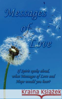 Messages of Love Am, Ris 9781430315018 Lulu.com
