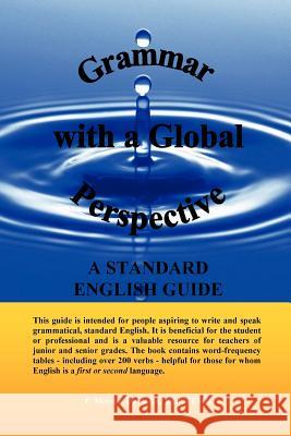 Grammar with a Global Perspective - A Standard English Guide F. Melrose Davis 9781430316060 Lulu.com