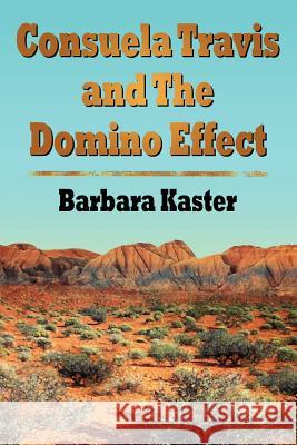 Consuela Travis and The Domino Effect Barbara, Kaster 9781430317814