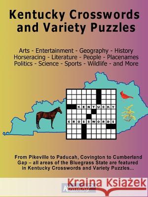 Kentucky Crosswords and Variety Puzzles Vicki A Benge 9781430320586 Lulu.com