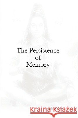 The Persistence of Memory Andres Murillo 9781430324386