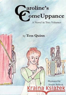 Caroline's ComeUppance Tess Quinn 9781430325031