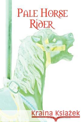 Pale Horse Rider Derek Christenson 9781430326892 Lulu.com