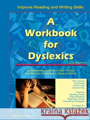 A Workbook for Dyslexics Cheryl, Orlassino 9781430328032
