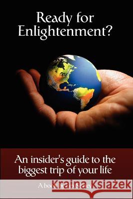 Ready for Enlightenment? Lex Sisney 9781430329626 Lulu.com
