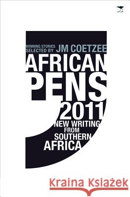 African Pens 2011: New Writing from Southern Africa SAPEN 9781431401208 