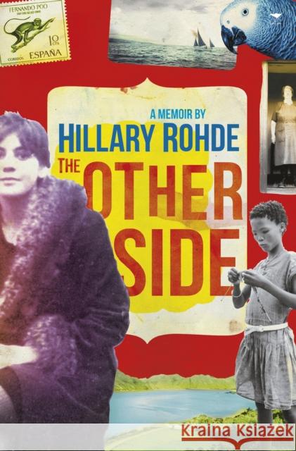 Other Side : A Memoir Hillary Rohde 9781431407804 Jacana Media