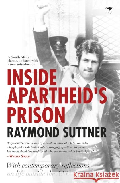 Inside Apartheid's prison Raymond Suttner 9781431425174