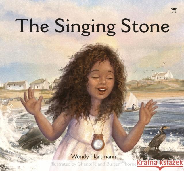The Singing Stone Wendy Hartmann 9781431426942 Jacana Media