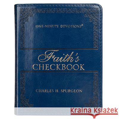 Lux-Leather Blue - Faith's Checkbook - One Minute Devotions Charles Spurgeon 9781432112202