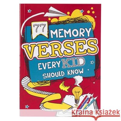 Book Softcover 77 Memory Verses Every Kid Should Know  9781432130770 Christian Art Gifts Inc