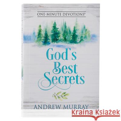 One-Minute Devotions God's Best Secrets Christian Art Gifts 9781432134747 Christian Art Publishers