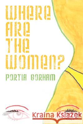 Where Are The Women Portia Gorham 9781432702854