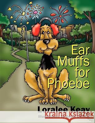 Ear Muffs for Phoebe Loralee Keay 9781432712037