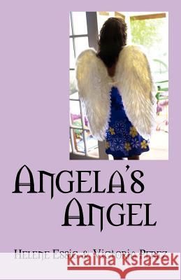 Angela's Angel Helene Essig Victoria Perez 9781432713485