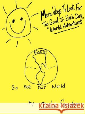 More Ways To Look For The Good In Each Day 