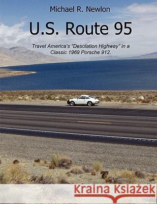 U.S. Route 95 Michael R. Newlon 9781432724726 Outskirts Press