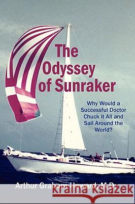 The Odyssey of Sunraker Arthur Howard 9781432724733