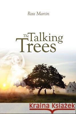 The Talking Trees Ross Martin 9781432737535