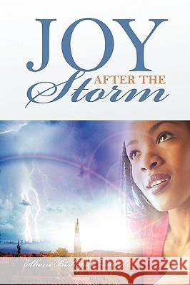 Joy After the Storm Sherri Bishop-Leonard 9781432737870 Outskirts Press