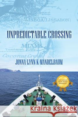 Unpredictable Crossing Jonna-Lynn K. Mandelbaum 9781432740245