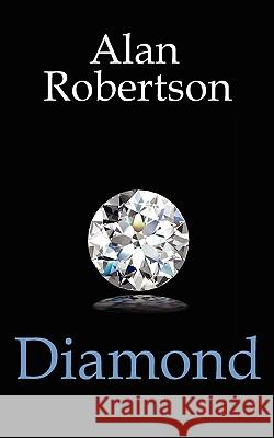 Diamond Alan Robertson 9781432742003 Outskirts Press