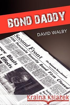 Bond Daddy David Walby 9781432742492