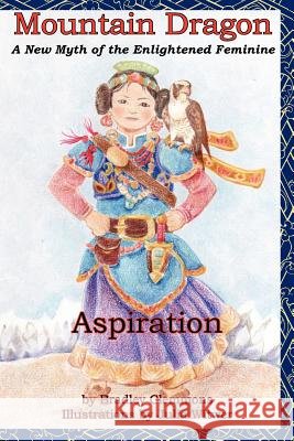 Mountain Dragon: Aspiration Clemmons, Bradley 9781432744021