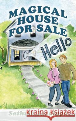 Magical House for Sale Sathvik Jarajapu 9781432745882 Outskirts Press