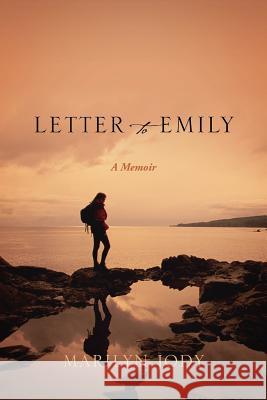 Letter to Emily: A Memoir Jody, Marilyn 9781432754907